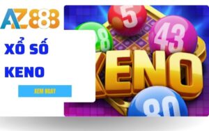 Xo So Keno Kham Pha Co Cau Giai Thuong Va Cach Dat Cuoc Tai Nha Cai AZ888 1 1 1 1
