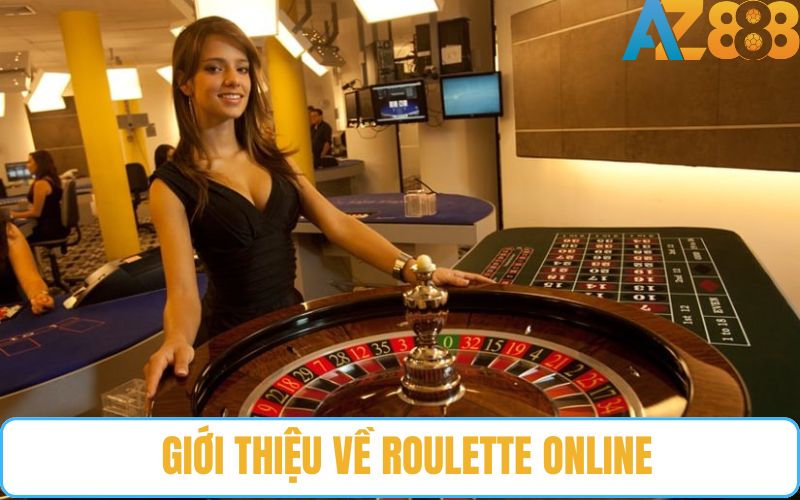 Đôi nét về game roulette online tại AZ888