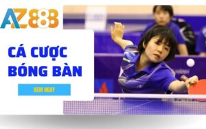 Kham Pha Chi Tiet Hinh Thuc Ca Cuoc Bong Ban Tai Nha Cai AZ888 1 1 1 1